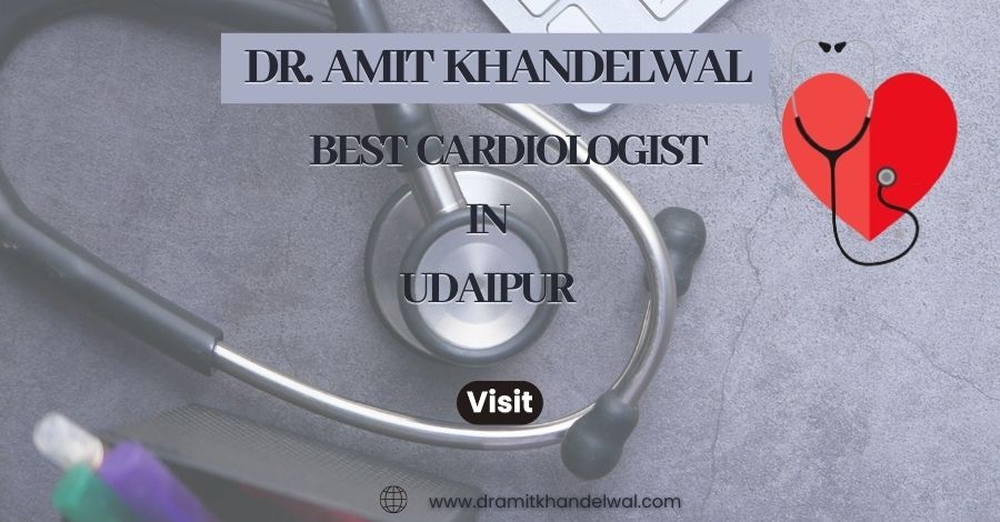 dr amit khandelwal, Coronary Angiography Specialist, Heart Specialist Udaipur